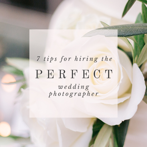 7 tips to hiring the perfect wedding photographer