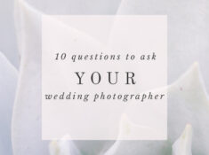 10 questions to ask your photographer