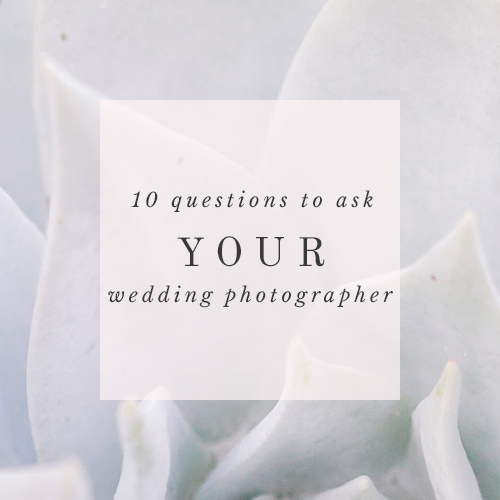 10 Questions to Ask Your Wedding Photographer